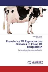 Prevalence Of Reproductive Diseases In Cows Of Bangladesh
