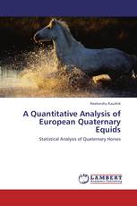 A Quantitative Analysis of European Quaternary Equids