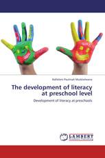 The development of literacy at preschool level