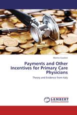 Payments and Other Incentives for Primary Care Physicians