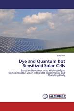 Dye and Quantum Dot Sensitized Solar Cells