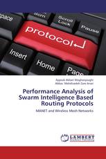 Performance Analysis of Swarm Intelligence Based Routing Protocols