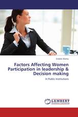 Factors Affecting Women Participation in leadership & Decision making