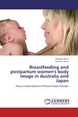 Breastfeeding and postpartum women's body image in Australia and Japan