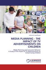 Media Planning - the impact of TV advertisements on children