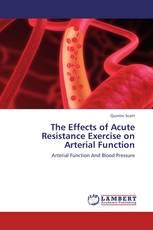 The Effects of Acute Resistance Exercise on Arterial Function