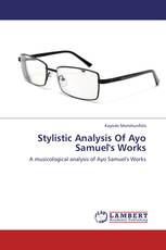 Stylistic Analysis Of Ayo Samuel's Works