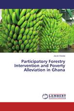 Participatory Forestry Intervention and Poverty Alleviation in Ghana