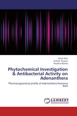 Phytochemical Investigation & Antibacterial Activity on Adenanthera