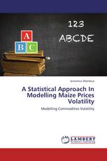 A Statistical Approach In Modelling Maize Prices Volatility