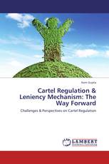 Cartel Regulation & Leniency Mechanism: The Way Forward