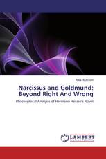 Narcissus and Goldmund: Beyond Right And Wrong