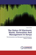 The Status Of Electronic Waste, Generation And Management In Kenya