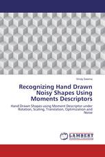 Recognizing Hand Drawn Noisy Shapes Using Moments Descriptors