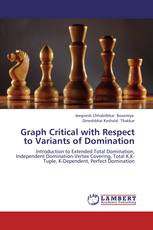Graph Critical with Respect to Variants of Domination