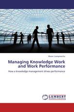 Managing Knowledge Work and Work Performance