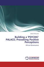 Building a 'PSYCHIC' PALACE; Provoking Positive Perceptions
