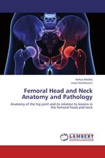 Femoral Head and Neck Anatomy and Pathology