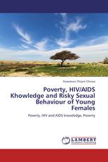 Poverty, HIV/AIDS Khowledge and Risky Sexual Behaviour of Young Females