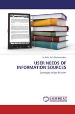 USER NEEDS OF INFORMATION SOURCES
