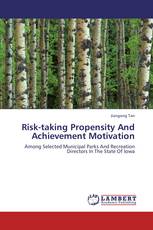 Risk-taking Propensity And Achievement Motivation