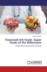 Flavonoid-rich Foods -Super Foods of the Millennium