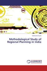 Methodological Study of Regional Planning in India
