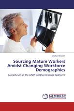 Sourcing Mature Workers Amidst Changing Workforce Demographics