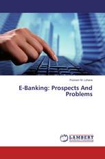 E-Banking: Prospects And Problems