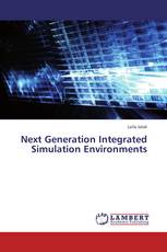 Next Generation Integrated Simulation Environments