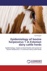 Epidemiology of bovine herpesvirus 1 in Estonian dairy cattle herds