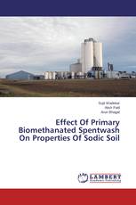 Effect Of Primary Biomethanated Spentwash On Properties Of Sodic Soil