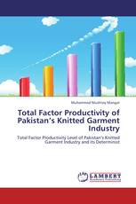 Total Factor Productivity of Pakistan’s Knitted Garment Industry
