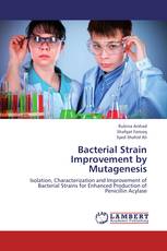 Bacterial Strain Improvement by Mutagenesis