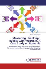Measuring I-banking's quality with WebQEM. A Case Study on Romania