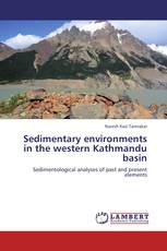 Sedimentary environments in the western Kathmandu basin