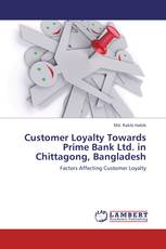 Customer Loyalty Towards Prime Bank Ltd. in Chittagong, Bangladesh