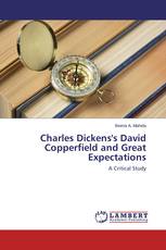 Charles Dickens's David Copperfield and Great Expectations