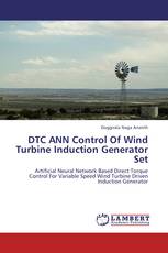 DTC ANN Control Of Wind Turbine Induction Generator Set