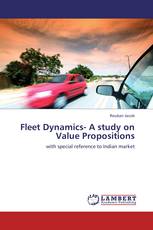 Fleet Dynamics- A study on Value Propositions