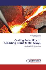 Casting Reliability of Oxidising Prone Metal Alloys