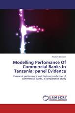 Modelling Perfomance Of Commercial Banks In Tanzania: panel Evidence