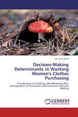 Decision-Making Determinants in Working Women's Clothes Purchasing