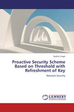 Proactive Security Scheme Based on Threshold with Refreshment of Key