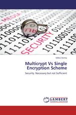 Multicrypt Vs Single Encryption Scheme