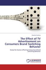 The Effect of TV Advertisement on Consumers Brand Switching Behavior