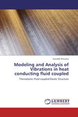 Modeling and Analysis of Vibrations in heat conducting fluid coupled