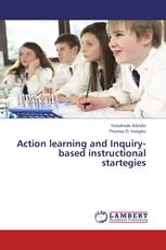 Action learning and Inquiry-based instructional  startegies