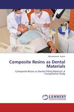 Composite Resins as Dental Materials