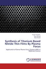 Synthesis of Titanium Based Nitride Thin Films By Plasma Focus